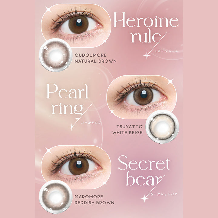 乱視レンズ, 大人気の3色が新登場!, しっかりみせる、3つの引き寄せレンズ, Hikiyose Toric lens New Series Debut, Heroine rule(ヒロインルール) Oudoumore Natural Brown, Pearl ring(パールリング) Tsuyatto White Beige, Secret bear(シークレットベア) Maromore Reddish Brown | メロットトーリック melotte Toric 1day 乱視用カラコン カラーコンタクト