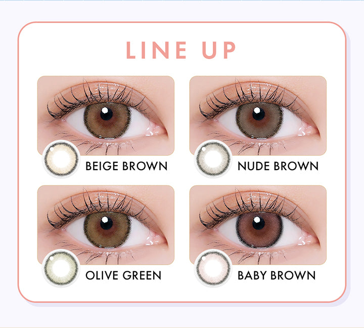 LINE UP,ベージュブラウン,BEIGE BROWN,ヌードブラウン,NUDE BROWN,オリーブブラウン,OLIVE GREEN,ベイビーブラウン,BABY BROWN | ユリアアイドル カンナロゼ URIA i-DOL CANNA ROZE 1day カラコン カラーコンタクト
