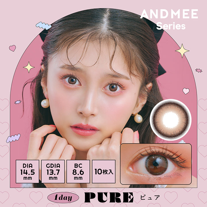 アンドミーシリーズワンデー(AND MEE Series 1day),PURE,ピュア,DIA,14.5mm,GDIA,13.7mm,BC,8.6mm,10枚入|アンドミーシリーズワンデー AND MEE Series 1day カラコン カラーコンタクト