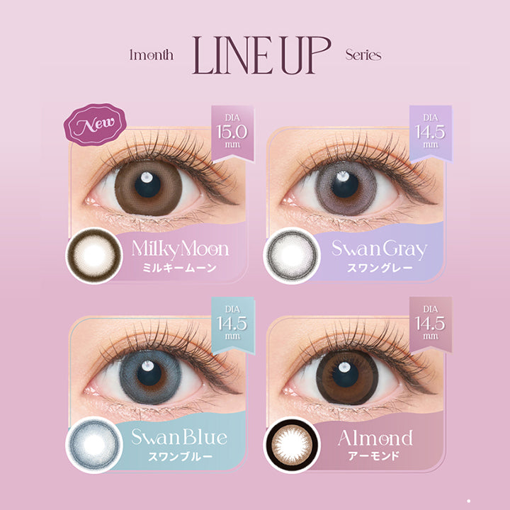(ラインナップ),エンジェルカラーバンビシリーズワンマンス(Angelcolor Bambi Series 1month),Line up,New ミルキームーン(Milky Moon) DIA15.0mm,スワングレー(Swan Gray) DIA14.5mm,スワンブルー(Swan Blue) DIA14.5mm,アーモンド(Almond) DIA14.5mm | エンジェルカラーバンビシリーズワンマンス Angelcolor Bambi Series 1month カラコン カラーコンタクト
