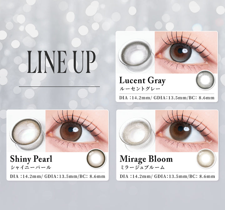 (ラインナップ),Line up,ルーセントグレー(Lucent Gray) DIA14.2mm GDIA13.5mm BC8.6mm,シャイニーパール(Shiny Pearl) DIA14.2mm GDIA13.5mm BC8.6mm,ミラージュブルーム(Mirage Bloom) DIA14.2mm GDIA13.5mm BC8.6mm | スウィートワンマンス ラディリス Sweet 1 Month Radiris monthly カラコン カラーコンタクト
