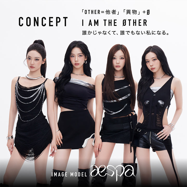 (ブランドコンセプト)Concept,「Other=他者」「異物」+0,I am the Øther,誰かじゃなくて、誰でもない私になる。,Image Model aespa | アザーマンスリー Other 1Month カラコン カラーコンタクト
