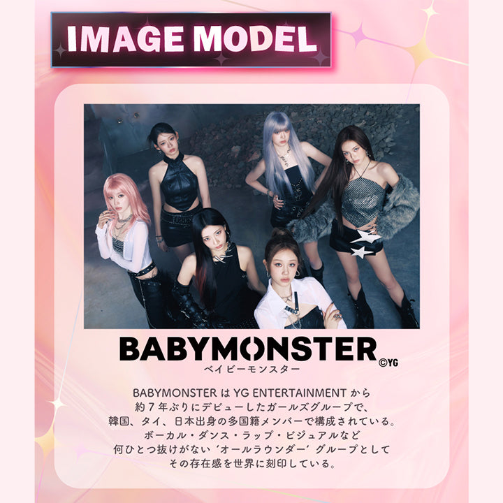 Image Model, Babymonster(ベイビーモンスター)©YG, Babymonster は YG Entertainment から約7年ぶりにデビューしたガールズグループで、韓国、タイ、日本出身の多国籍メンバーで構成されている。, ボーカル·ダンス·ラップ·ビジュアルなど何ひとつ抜けがない‘オールラウンダー’グループとしてその存在感を世界に刻印している。 | エーアイ a-eye 1day カラコン カラーコンタクト
