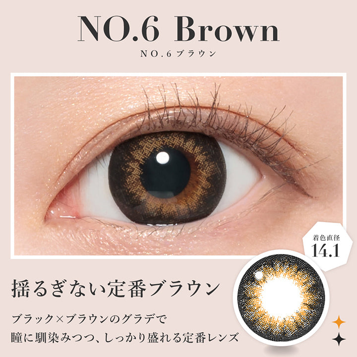 No.6ブラウン, No.6 Brown, 揺るぎない定番ブラウン, ブラック × ブラウンのグラデで瞳に馴染みつつ、しっかり盛れる定番レンズ, 着色直径14.1 | シークレットキャンディーマジックワンマンス SECRET CANDYMAGIC 1month 度なし カラコン カラーコンタクト
